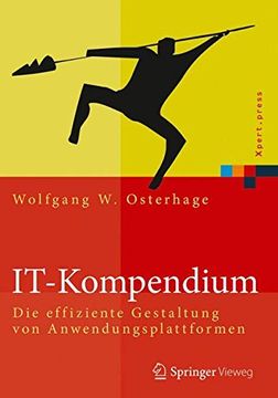 portada It-Kompendium: Die Effiziente Gestaltung von Anwendungsplattformen (Xpert. Press) (in German)