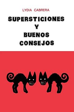 portada Supersticiones y Buenos Consejos (Coleccion del Chichereku) (in Spanish)