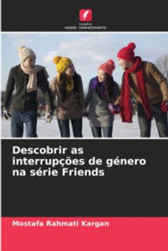 portada Descobrir as Interrupções de Género na Série Friends (in Portuguese)