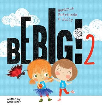 portada Be Big! 2: Beatrice Befriends a Bully (2) 