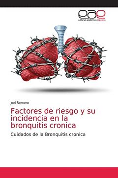 portada Factores de Riesgo y su Incidencia en la Bronquitis Cronica: Cuidados de la Bronquitis Cronica (in Spanish)