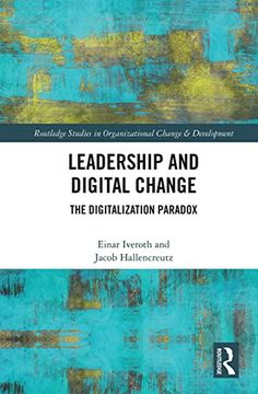 portada Leadership and Digital Change: The Digitalization Paradox (Routledge Studies in Organizational Change & Development) (en Inglés)
