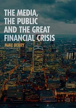 portada The Media, the Public and the Great Financial Crisis (en Inglés)