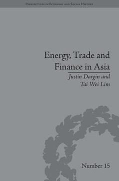 portada energy, trade and finance in asia: (in English)