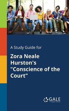 portada A Study Guide for Zora Neale Hurston's "Conscience of the Court"
