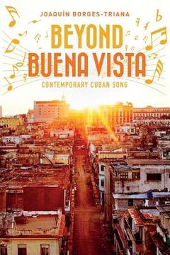 portada Beyond Buena Vista: Contemporary Cuban Song (en Inglés)