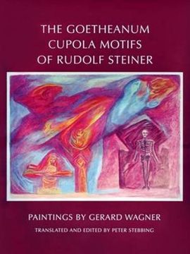portada The Goetheanum Cupola Motifs of Rudolf Steiner 