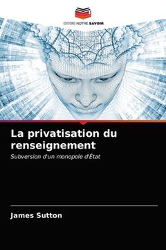 portada La privatisation du renseignement (en Francés)