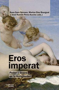 portada Eros Imperat: Poder y Deseo en la Antigüedad (in Spanish)