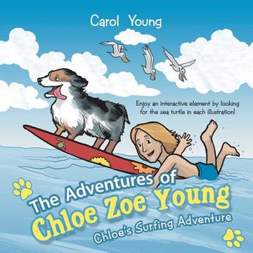 portada The Adventures of Chloe Zoe Young: Chloe's Surfing Adventure (in English)