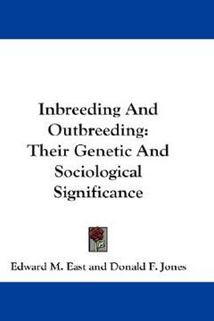 portada inbreeding and outbreeding: their genetic and sociological significance
