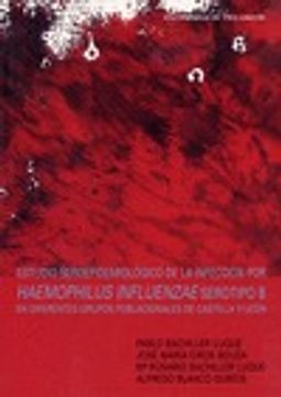 portada Estudios seroepidemiológico de la infección por haemophilus influenzae serotipo B en Castilla y León