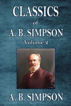 portada Classics of A. B. Simpson: Volume 2 (en Inglés)