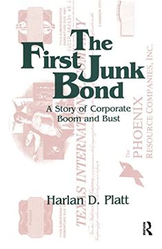 portada The First Junk Bond: A Story of Corporate Boom and Bust: A Story of Corporate Boom and Bust