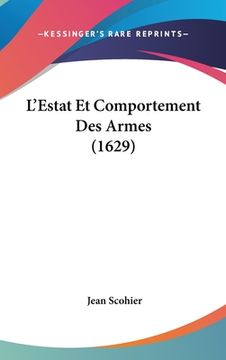 portada L'Estat Et Comportement Des Armes (1629) (en Francés)