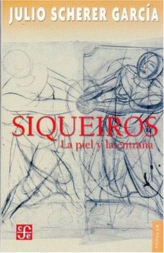 portada Siqueiros: La Piel y la Entraña (in Spanish)