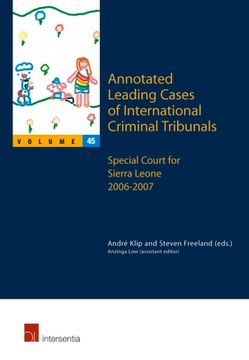 portada Annotated Leading Cases of International Criminal Tribunals - Volume 45: Special Court for Sierra Leone 2006 - 2007 Volume 45