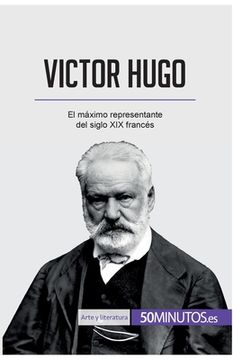 portada Victor Hugo: El máximo representante del siglo XIX francés