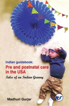 portada Indian guide book: Pre and postnatal care in the USA: Pre and postnatal care in the USA (en Inglés)