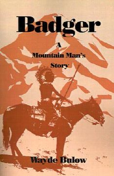 portada badger: a mountain man's story (en Inglés)