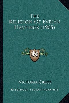 portada the religion of evelyn hastings (1905) (en Inglés)