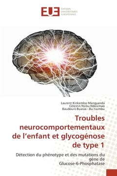 portada Troubles neurocomportementaux de l'enfant et glycogénose de type 1 (in French)