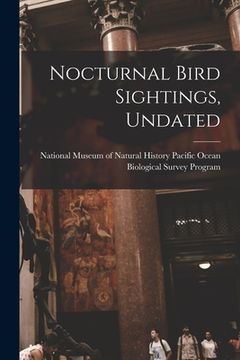 portada Nocturnal Bird Sightings, Undated (en Inglés)