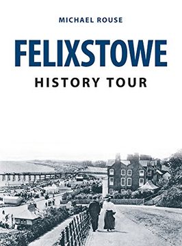 portada Felixstowe History Tour