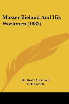 portada master bieland and his workmen (1883) (in English)