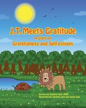 portada J.T. Meets Gratitude A Story of Gratefulness and Self-esteem (in English)