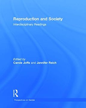 portada Reproduction and Society: Interdisciplinary Readings: Interdisciplinary Readings (Perspectives on Gender) (en Inglés)