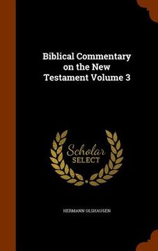 portada Biblical Commentary on the New Testament Volume 3 (en Inglés)