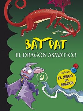 Bat Pat. El Dragón Asmático (Edición Especial) (in Spanish)