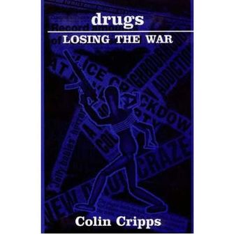 portada Drugs: Losing the war (Issues in Social Policy Series) (en Inglés)