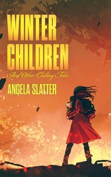 portada Winter Children and Other Chilling Tales (in English)