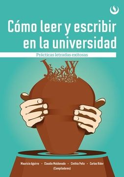 portada Como Leer y Escribir en la Universidad Practicas Letradas Exitosas (in Spanish)