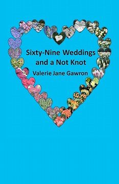 portada sixty-nine weddings and a not knot (en Inglés)