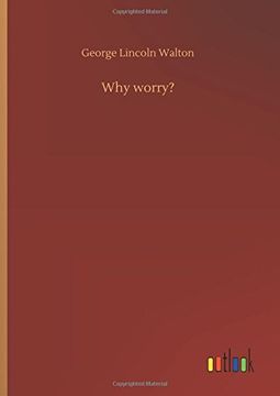 portada Why Worry? (en Inglés)