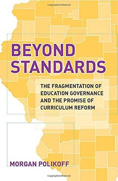 portada Beyond Standards: The Fragmentation of Education Governance and the Promise of Curriculum Reform