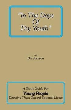 portada In the Days of Thy Youth (en Inglés)