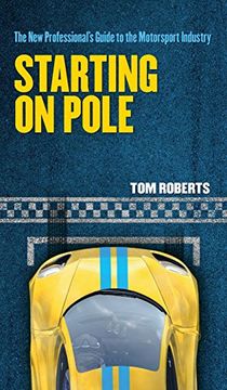 portada Starting On Pole: The New Professional's Guide to the Motorsport Industry