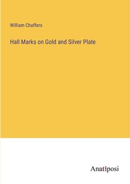 portada Hall Marks on Gold and Silver Plate (en Inglés)