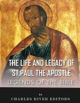 portada Legends of the Bible: The Life and Legacy of St. Paul the Apostle (en Inglés)