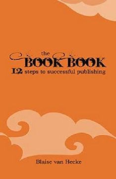 portada The Book Book: 12 Steps to Successful Publishing