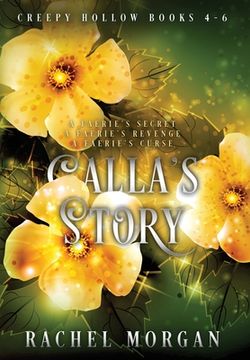 portada Calla's Story (Creepy Hollow Books 4, 5 & 6) (en Inglés)