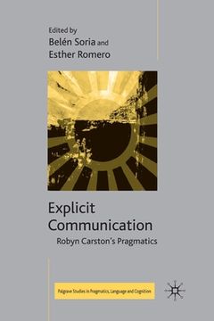 portada Explicit Communication: Robyn Carston's Pragmatics (in English)
