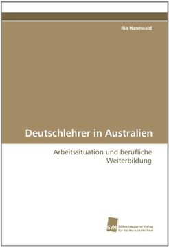 portada Deutschlehrer in Australien: Arbeitssituation und berufliche Weiterbildung