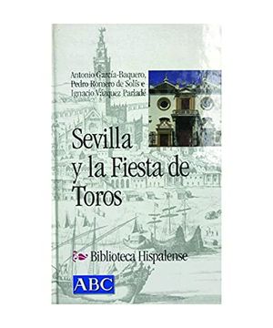 portada Sevilla y la Fiesta de los Toros.