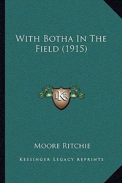 portada with botha in the field (1915) (en Inglés)