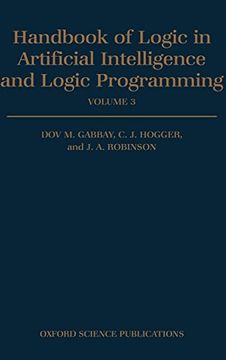 portada Handbook of Logic in Artificial Intelligence and Logic Programming: Volume 3: Nonmonotonic Reasoning and Uncertain Reasoning (en Inglés)